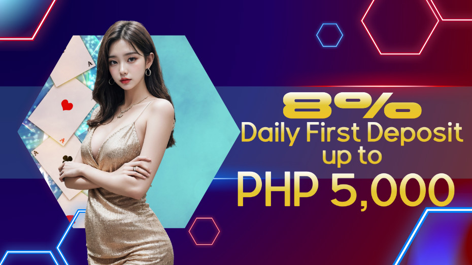 8% Daily First Deposit up to PHP 5,000