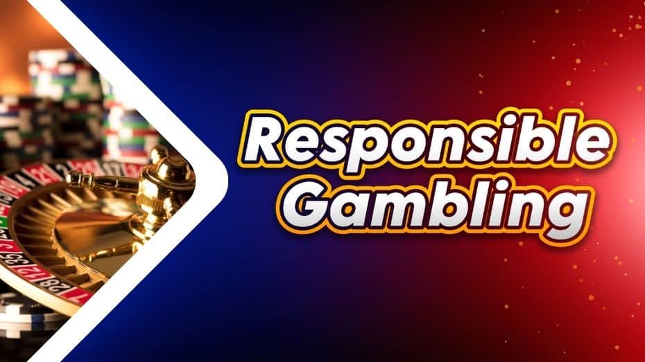 Responsible Gambling